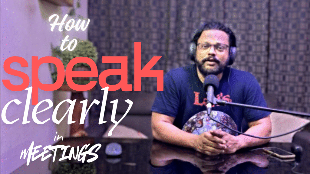 how to speak clearly in meetings
